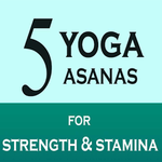 Five Yoga Poses for Strength | Indus Appstore | App Icon