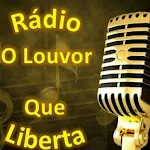 Rádio O Louvor Que Liberta | Indus Appstore | App Icon