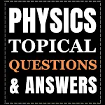 Physics: Topical questions. | Indus Appstore | App Icon