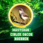 Masteran Ciblek Gacor Ngebren | Indus Appstore | App Icon