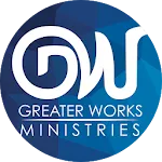 Greater Works Ministries | Indus Appstore | App Icon