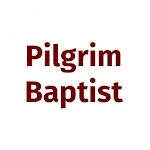 Pilgrim Baptist Church | Indus Appstore | App Icon