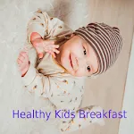 Healthy baby breakfast | Indus Appstore | App Icon