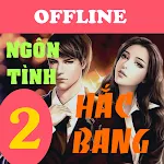 Ngon tinh hac bang offline 2 | Indus Appstore | App Icon