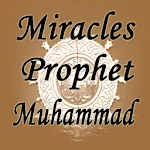 Miracles of the prophet muhamm | Indus Appstore | App Icon