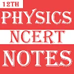 Class 12 Physics Notes | Indus Appstore | App Icon