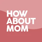 How About Mom | Indus Appstore | App Icon