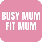 BUSY MUM FIT MUM | Indus Appstore | App Icon