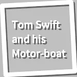 Book, Tom Swift and his Motor- | Indus Appstore | App Icon