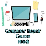 Computer Repair Course Hindi | Indus Appstore | App Icon