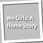 Book, We Girls: A Home Story | Indus Appstore | App Icon