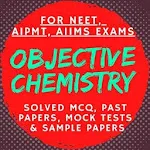 Objective Chemistry for NEET | Indus Appstore | App Icon