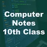 Computer Notes For 10th Class | Indus Appstore | App Icon