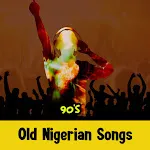 Nigerian Songs 90s offline | Indus Appstore | App Icon