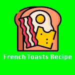 French Toasts Recipe | Indus Appstore | App Icon