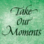 Take Our Moments and Our Days | Indus Appstore | App Icon