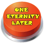 One Eternity Later sound butto | Indus Appstore | App Icon