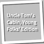 Book, Uncle Tom's Cabin, Young | Indus Appstore | App Icon