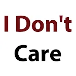 I Don't Care Quotes | Indus Appstore | App Icon