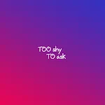 Too Shy To Ask | Indus Appstore | App Icon