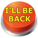 I'LL Be Back Sound Button | Indus Appstore | App Icon