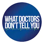 What Doctors Don’t Tell You | Indus Appstore | App Icon