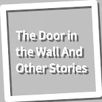 Book, The Door in the Wall And | Indus Appstore | App Icon