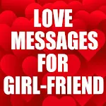 Love Messages for Girlfriend | Indus Appstore | App Icon