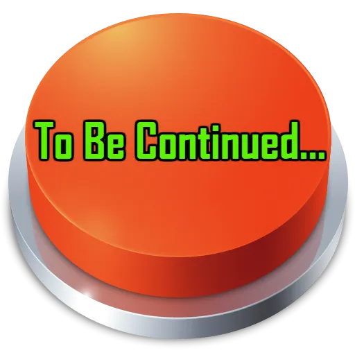 To Be Continued Sound Button | Indus Appstore | Screenshot