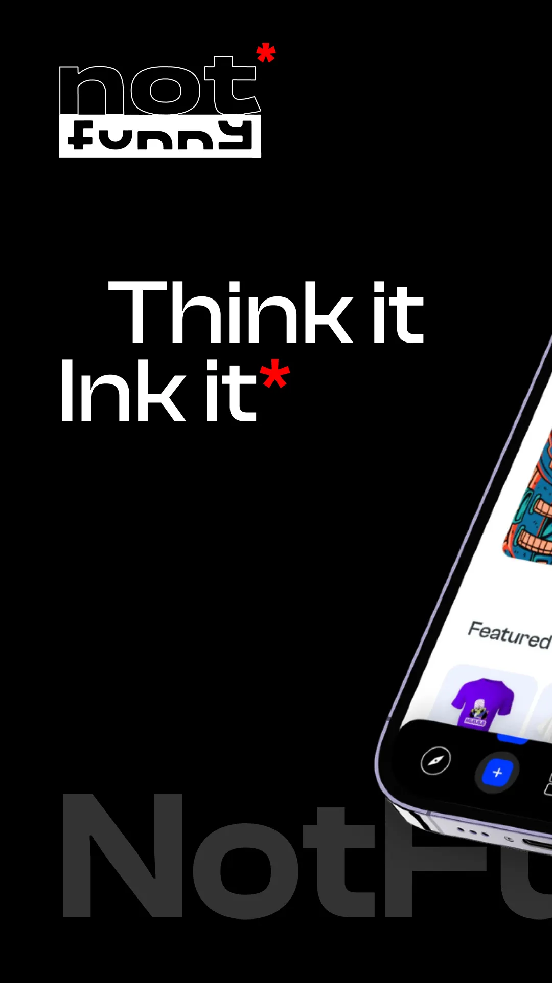 Notfunny | Design Your Own Tee | Indus Appstore | Screenshot