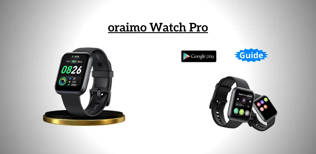 oraimo Watch Pro Guide | Indus Appstore | Screenshot