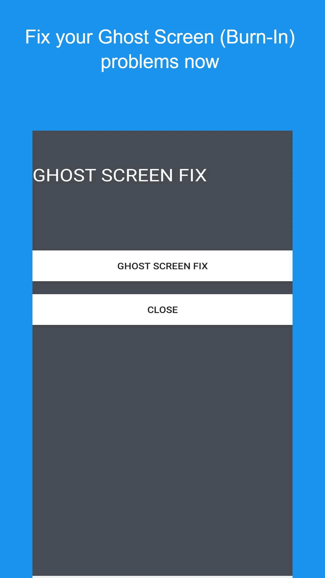 Ghost Screen Fix - Burn-In | Indus Appstore | Screenshot