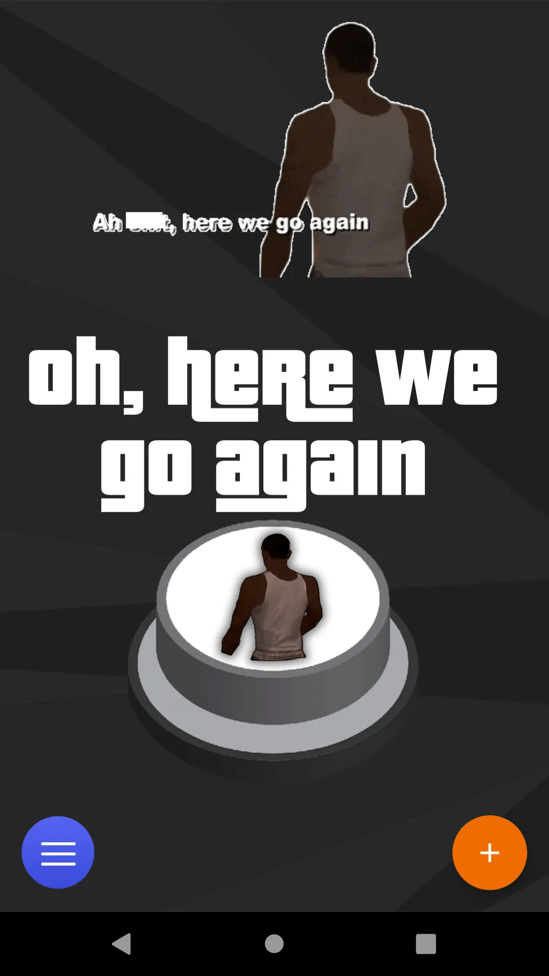 Here we go again Meme Button | Indus Appstore | Screenshot