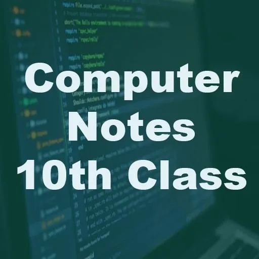 Computer Notes For 10th Class | Indus Appstore | Screenshot