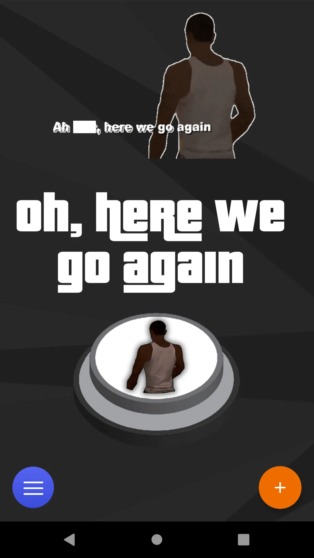 Here we go again Meme Button | Indus Appstore | Screenshot