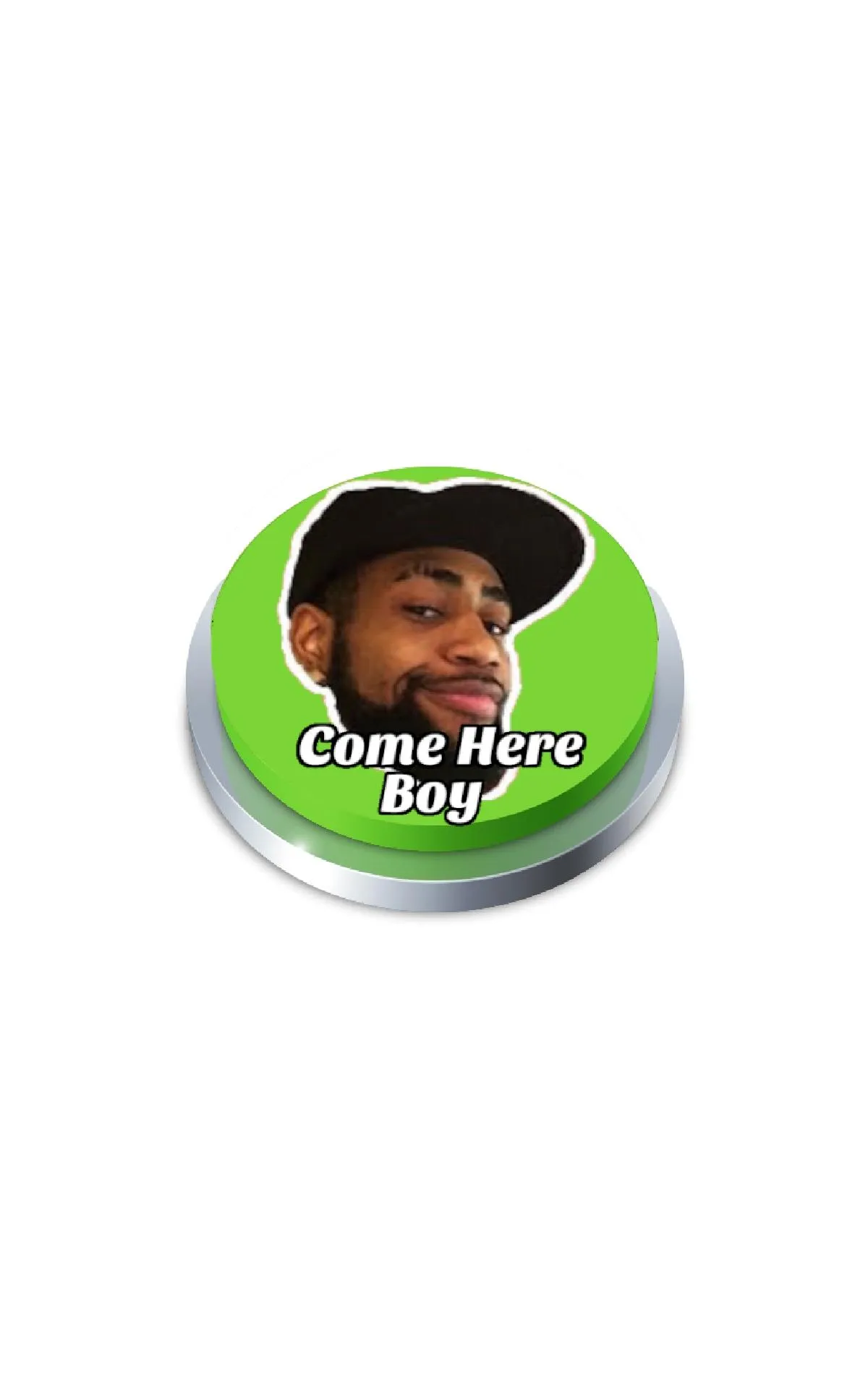 Come Here Boy Button | Indus Appstore | Screenshot