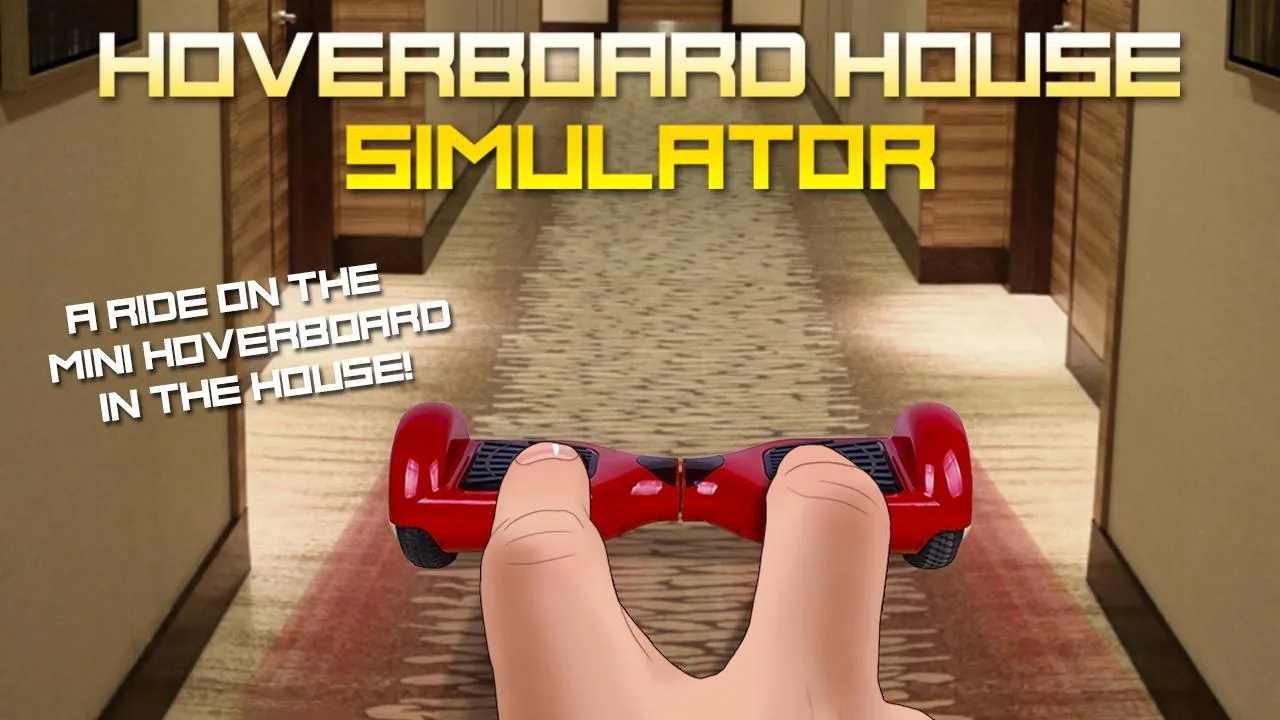 Hoverboard House Simulator | Indus Appstore | Screenshot