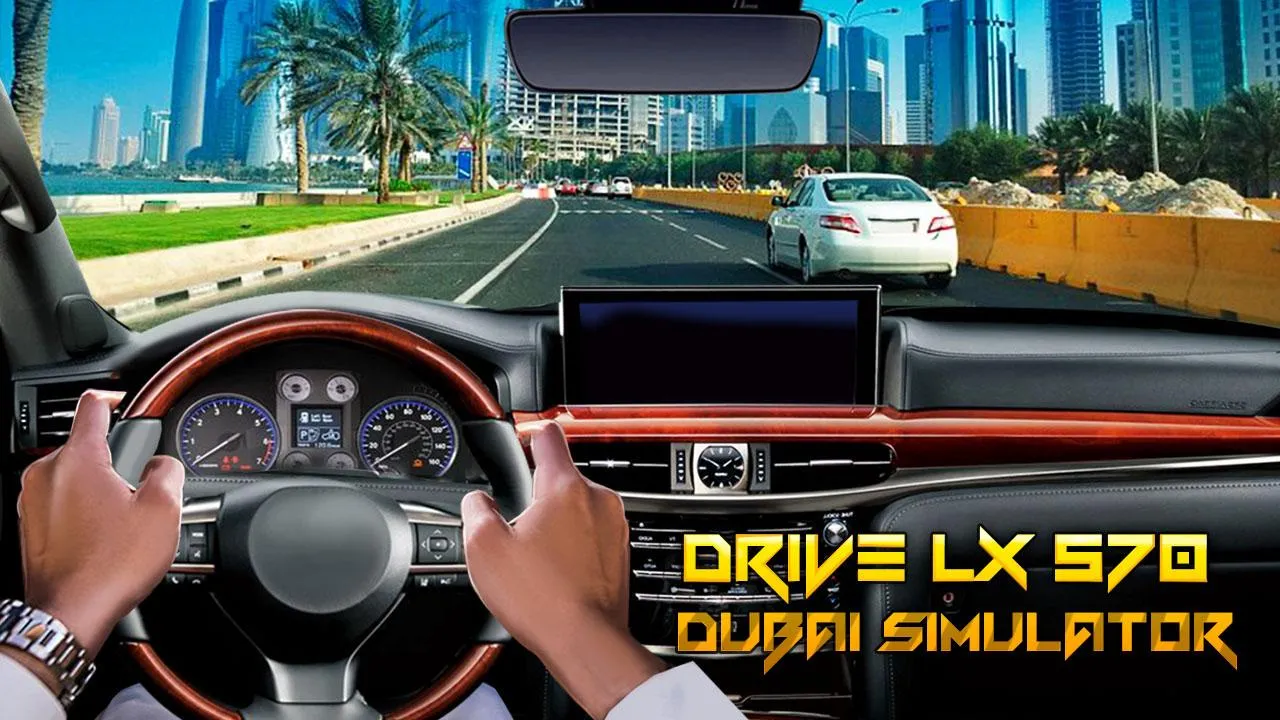 Drive LX 570 Dubai Simulator | Indus Appstore | Screenshot