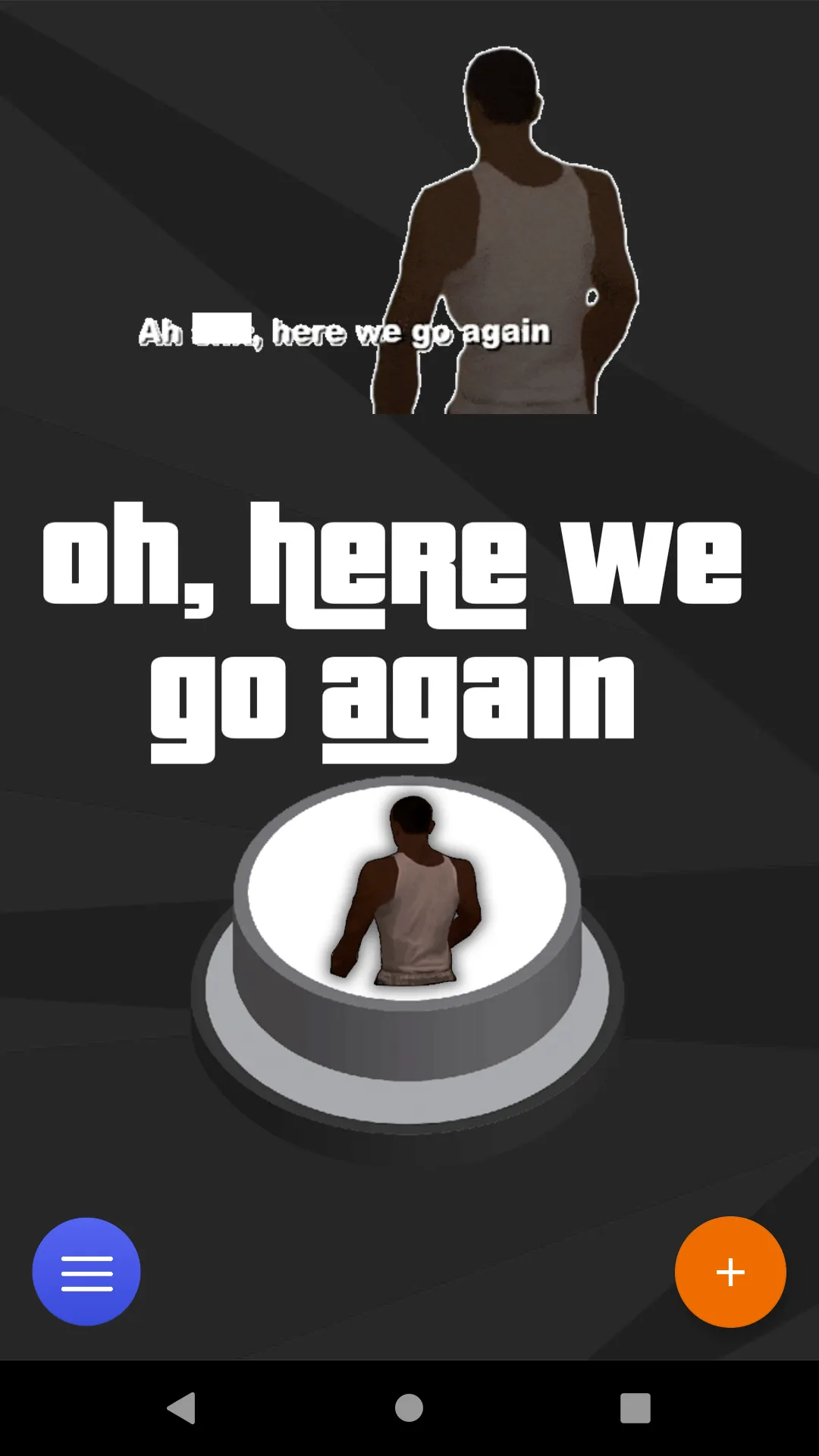 Here we go again Meme Button | Indus Appstore | Screenshot