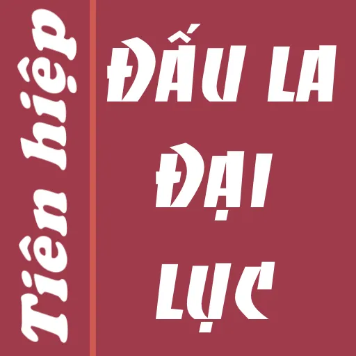 Dau la dai luc Truyen offline | Indus Appstore | Screenshot