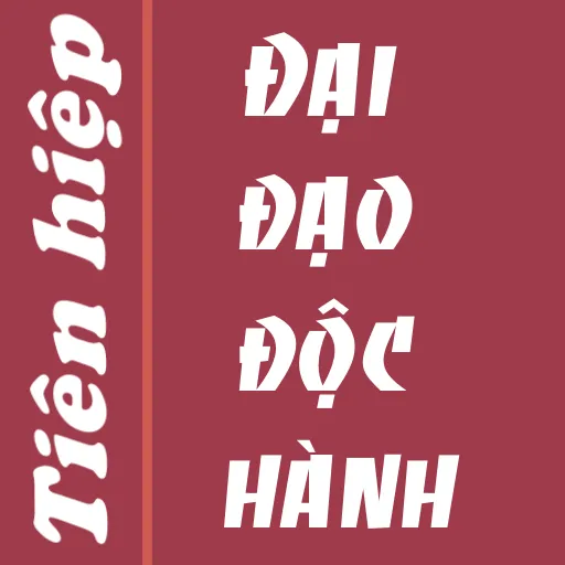 Dai dao doc hanh - Tien hiep | Indus Appstore | Screenshot