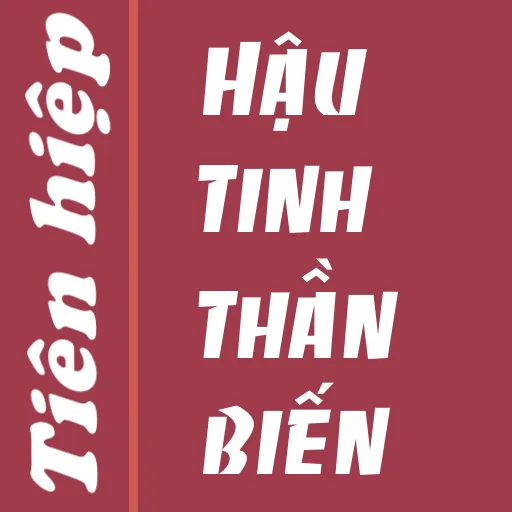 Hau tinh than bien - Tien hiep | Indus Appstore | Screenshot