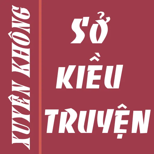 So Kieu truyen - Xuyen khong | Indus Appstore | Screenshot