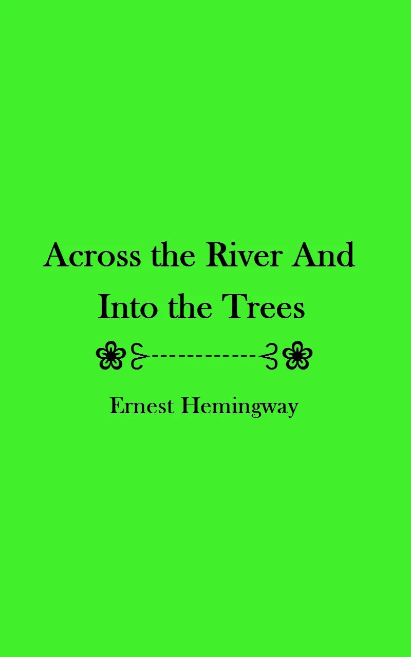 AcrossTheRiverAndIntoTheTrees | Indus Appstore | Screenshot