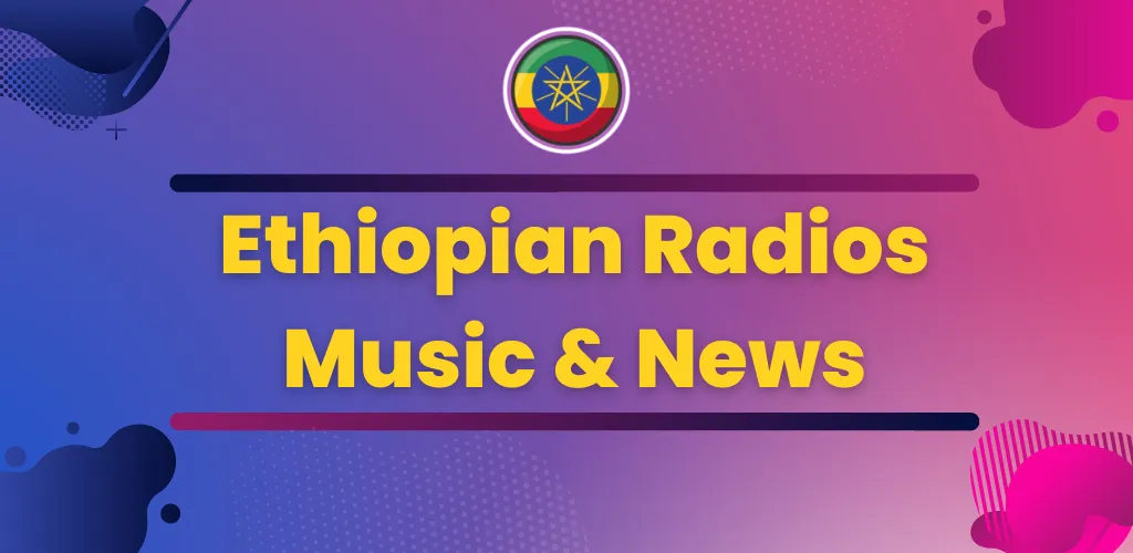 Ethiopian Radio, Music & News | Indus Appstore | Screenshot