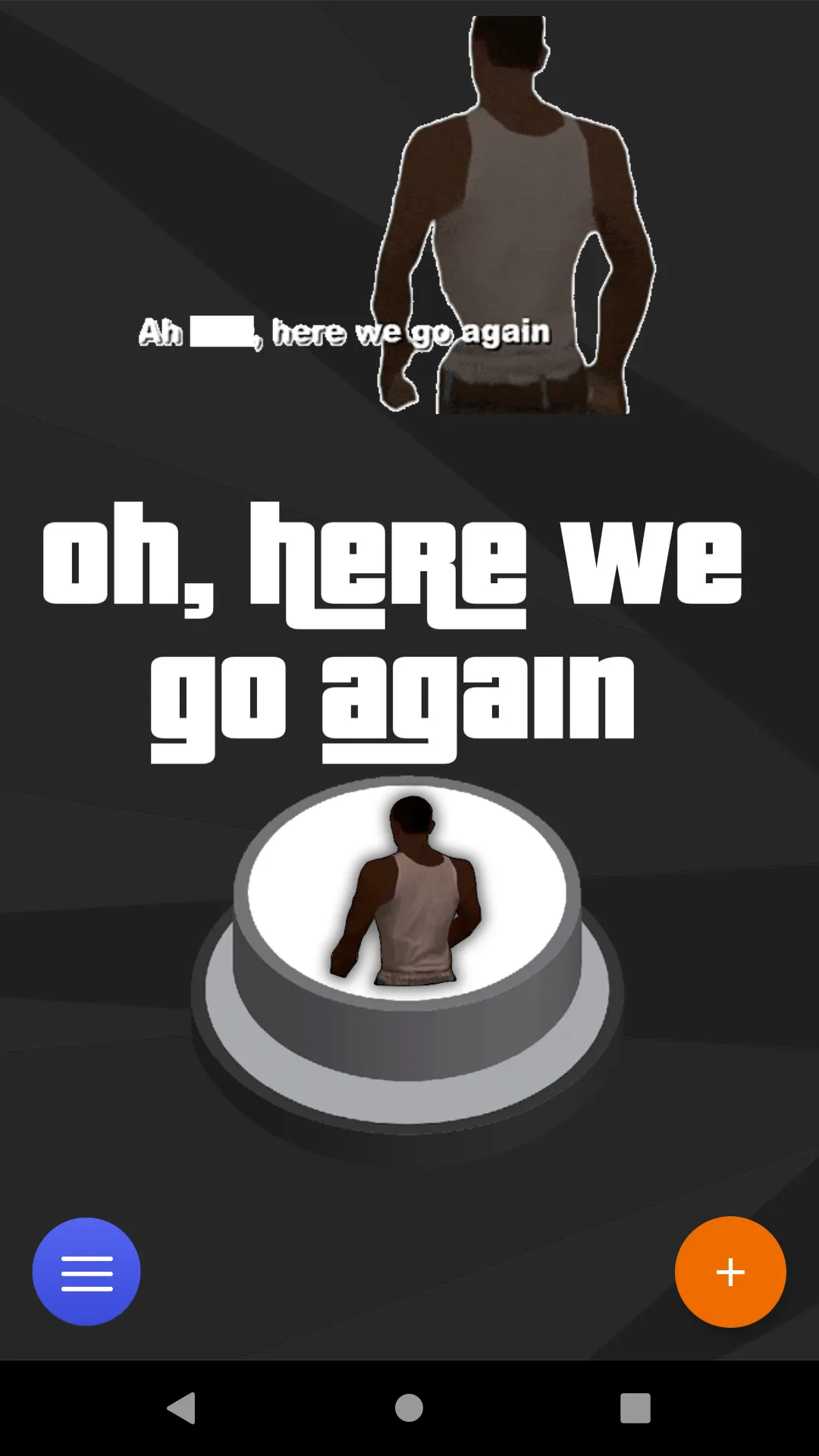 Here we go again Meme Button | Indus Appstore | Screenshot