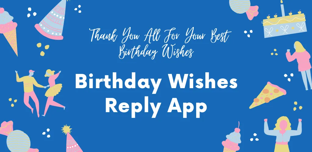 Birthday Wishes Reply Messages | Indus Appstore | Screenshot