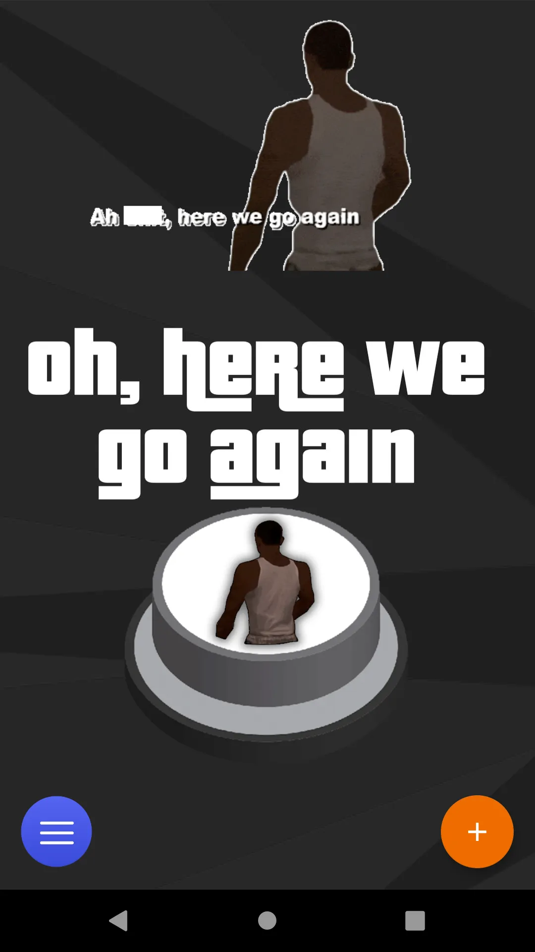 Here we go again Meme Button | Indus Appstore | Screenshot