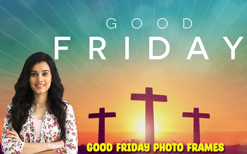 Good Friday Photo Frames | Indus Appstore | Screenshot