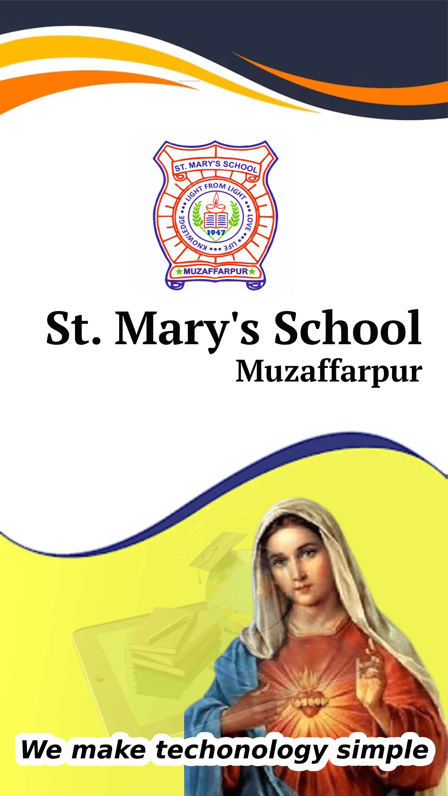 St. Mary's School, Muzaffarpur | Indus Appstore | Screenshot